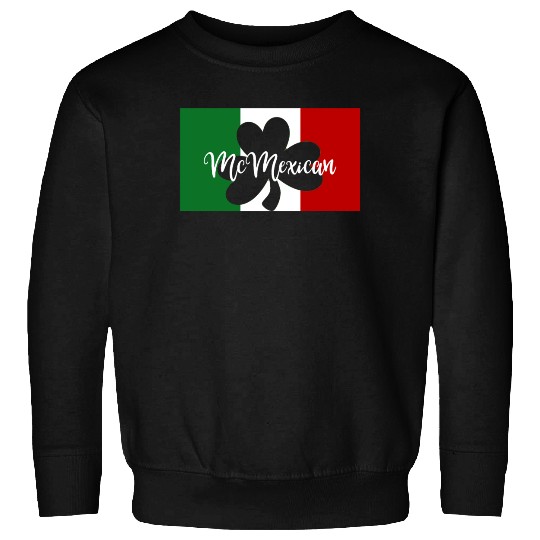 St Patricks Day McMexican Irish Mexican Sweatshirts