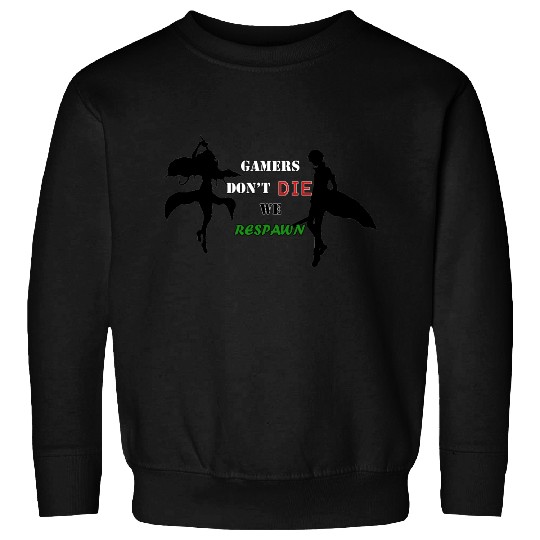 Gamers Dont Die We Respawn (SAO EDITION) Sweatshirts