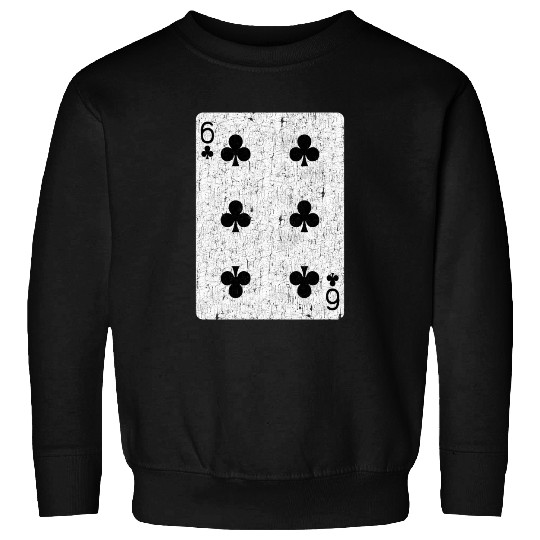 six of clubs playing card Sweatshirts