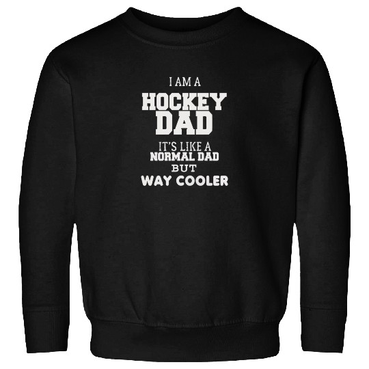 HOCKEY DAD Sweatshirts