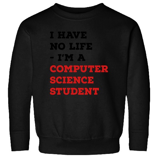 computer science student Sweatshirts
