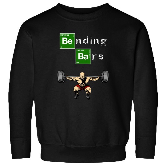 Bending Bars Walter White Gym Motivation Sweatshirts