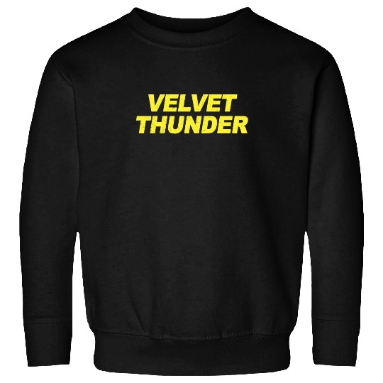 Velvet Thunder Brooklyn Nine Nine B99 Quotes Sweatshirts