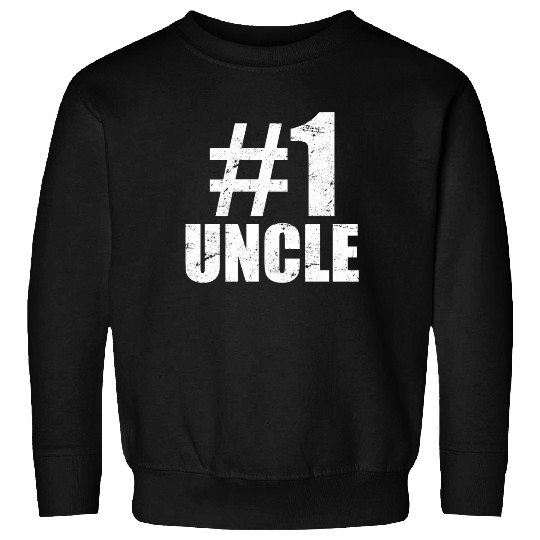 Best uncle ever - Number 1 - No. One Uncle Sweatshirts