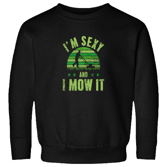 Lawn Mowing Sexy Sweatshirts