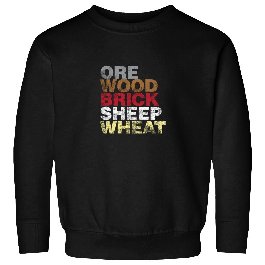 Ore Wood Brick Sheet Wheat Funny Settlers Board Sweatshirts
