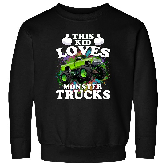This Kid Loves Monster Trucks Sweatshirts