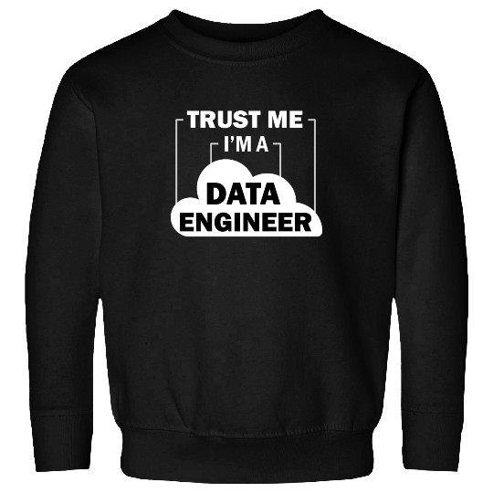 Data Engineer Data Science Sweatshirts