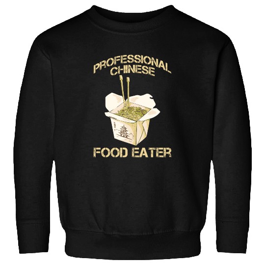 Professional Chinese Food Eater Asian Noodle Lover Sweatshirts