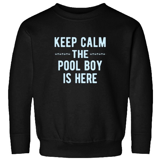 Pool Boy: Keep Calm Sweatshirts