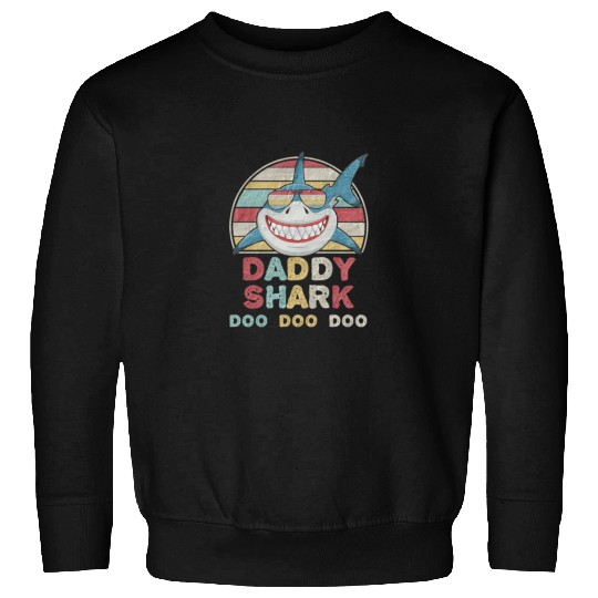 Daddy Shark daddy Shark Daddy Shark Doo Doo Sweatshirts