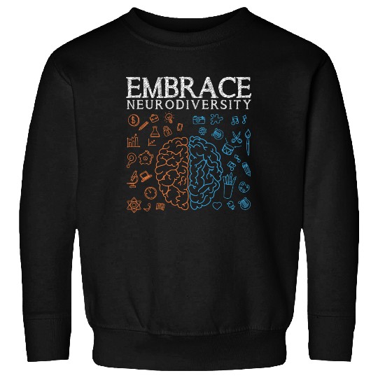 Embrace ADHD Autism ASD Neurodiversity Sweatshirts