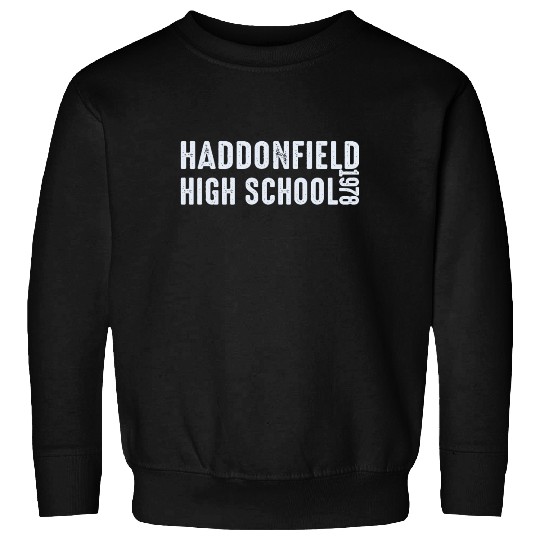 Haddonfield High School 1978 - halloween Sweatshirts