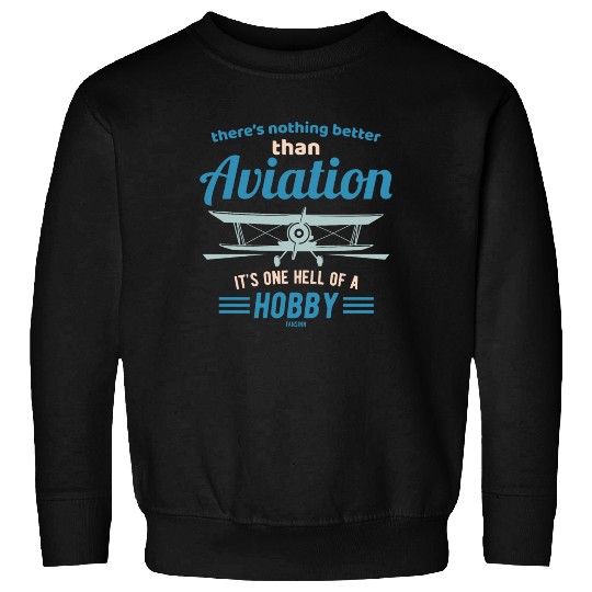 Aviation Hobby Aviation Aircraft Sweatshirts