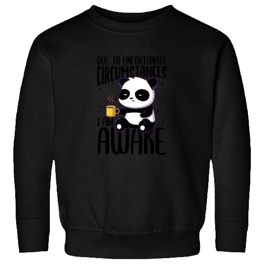 Sarcasm Panda Coffee Awake Gift Sweatshirts
