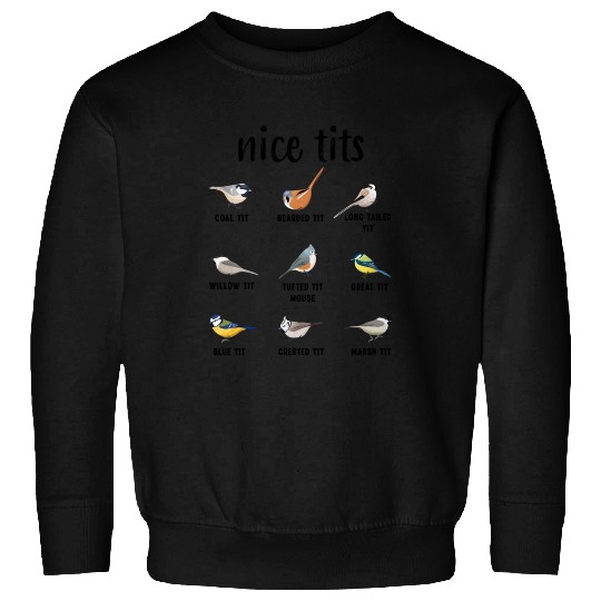 Nice Tits Tufted Titmouse Bird watching Gift Funny Sweatshirts