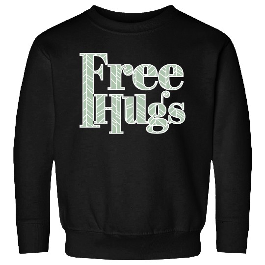 Free hugs Sweatshirts