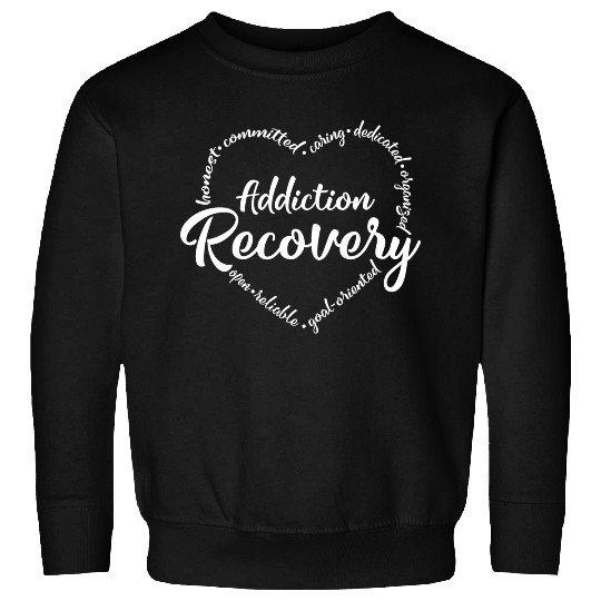 Addiction recovery, sobriety, sober Sweatshirts