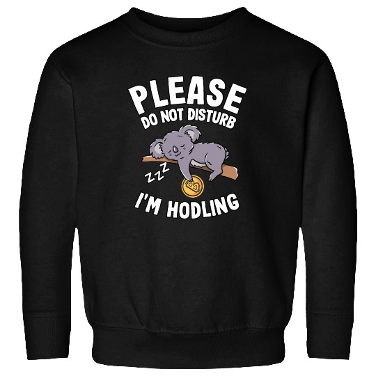 Please Do Not Disturb Funny Bitcoin Koala Hodl BTC Sweatshirts