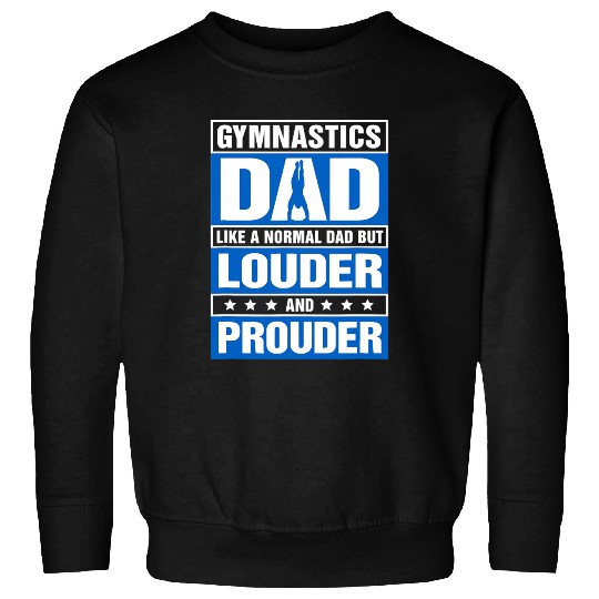 Mens Gymnastics Dad Louder And Prouder Sport Daddy Sweatshirts
