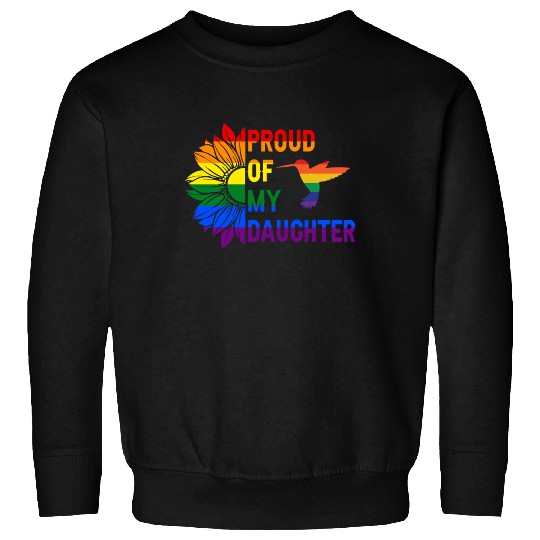 Proud of My Daughter Gay Pride Rainbow Sunflower Sweatshirts