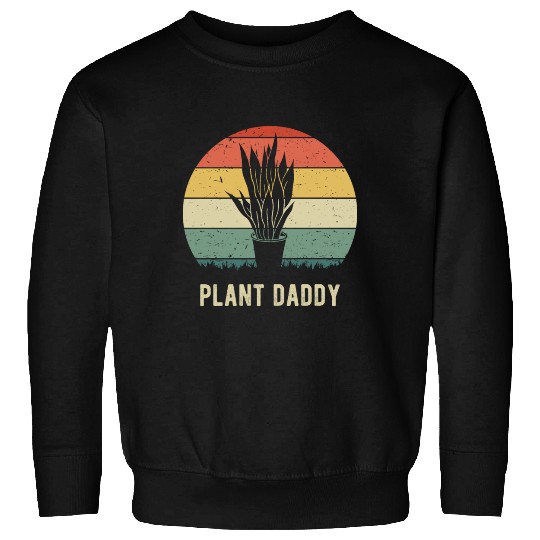 Plant Daddy VIII Sweatshirts