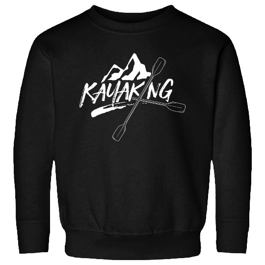 Kayaking Kayakist Kayak Paddle Kayaker Sweatshirts