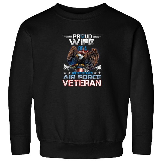 Veteran-Proud Wife Of Us Air Force Veteran Patriot Sweatshirts