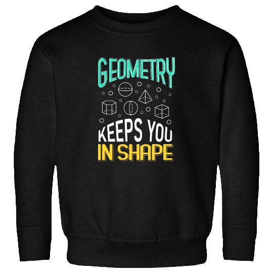 Math Teacher Geometry Gift Sweatshirts