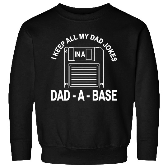 Funny Dad Joke Quote Sweatshirts