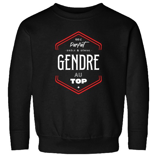Gendre parfait et au top Sweatshirts