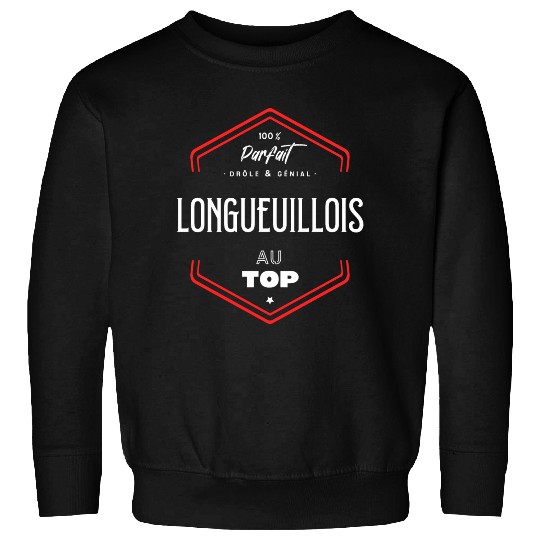 Longueuillois parfait et au top Sweatshirts