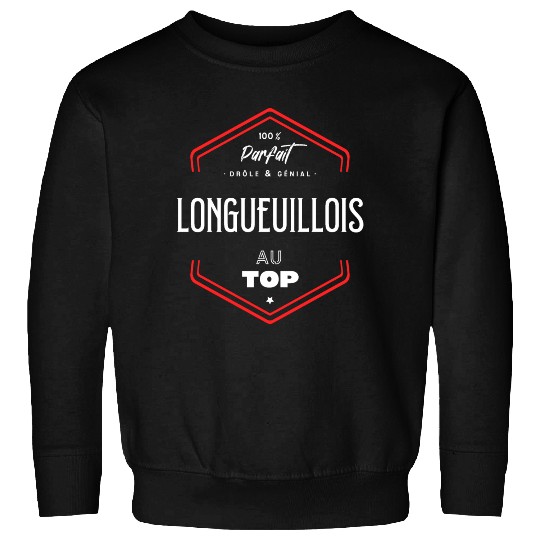 Longueuillois parfait et au top Sweatshirts