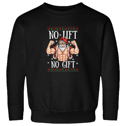 No LIft No Gift Muscular Gym Santa Claus Xmas Sweatshirts