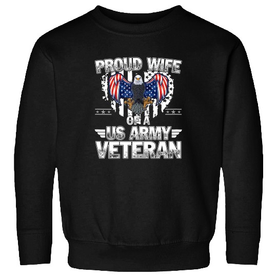Proud Wife Of A US Army Veteran Sweatshirts