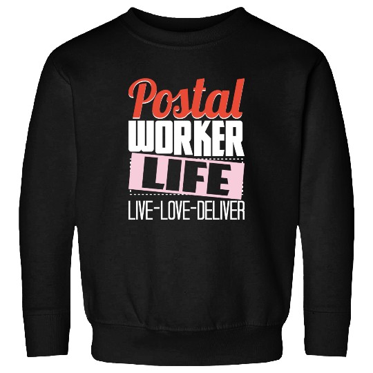 Postal Worker Life Mailman Mailwoman Postman Mail Sweatshirts