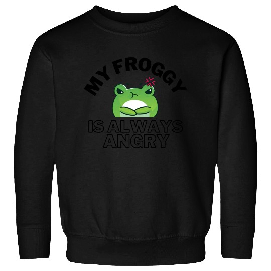 Froggy Frog Is Always Angry Sweatshirts