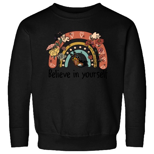 Believe in yourself sublimation Sweatshirts