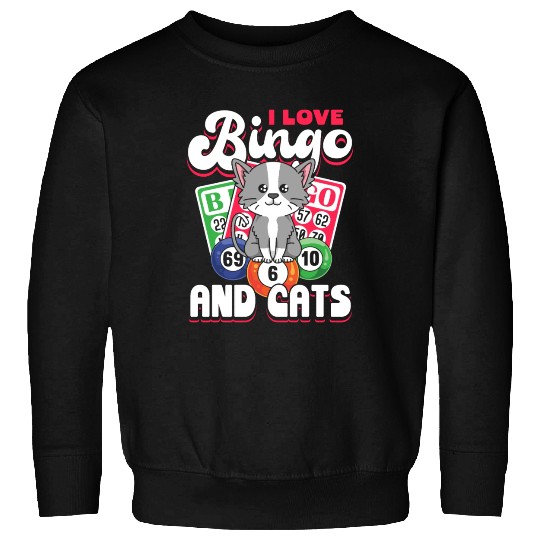 I love bingo and cats - cat saying quote Sweatshirts