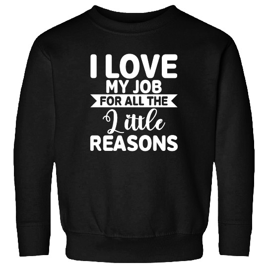 Teacher Life Sweatshirts