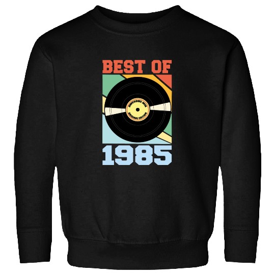 Best of 1985 Sweatshirts