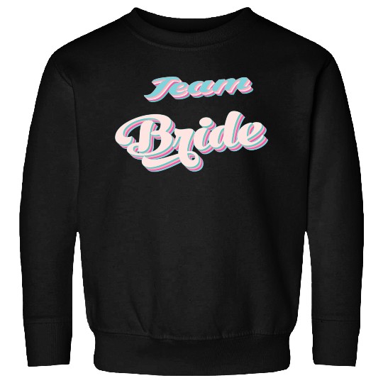Bachelorette party team bride coul retro pink Sweatshirts