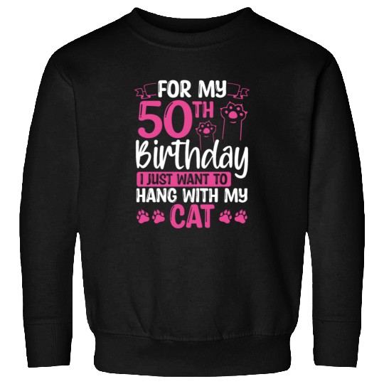 50 Year Old Cat Mom my Cat Dad Kitty 50th Birthday Sweatshirts