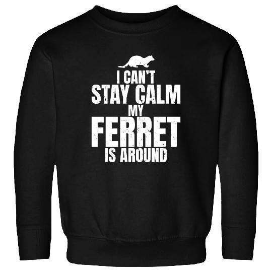 Pet Owner Ferret Make Me Happy Lifestyle Gift Idea Sweatshirts