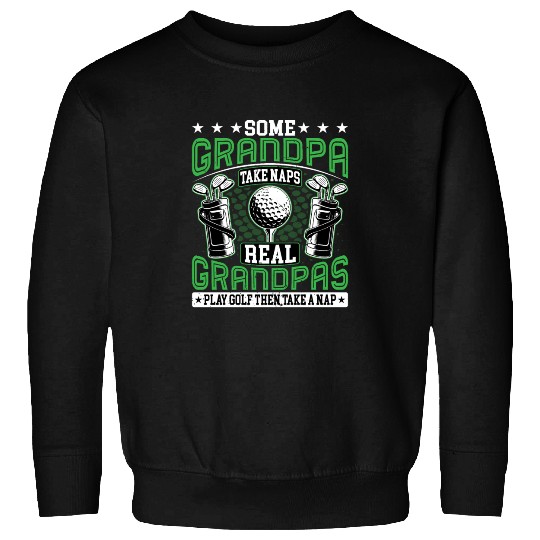 Real Grandpas Play Golf Golfer Golf Lover Grandad Sweatshirts