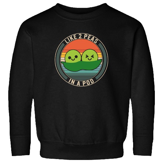 Peas Vegetable Sweatshirts, Like 2 Peas In Pod,