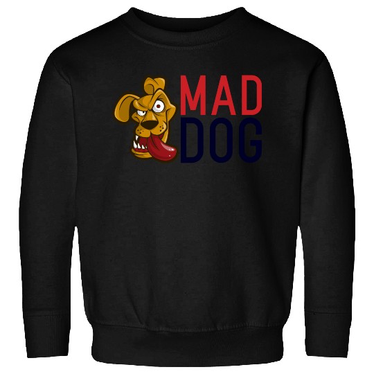 Mad Dog Sweatshirts