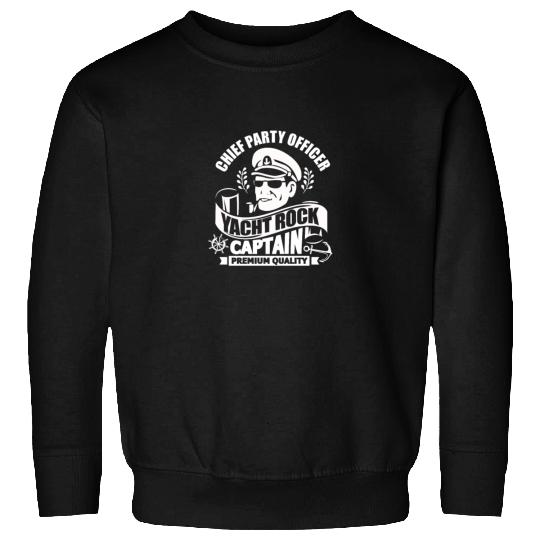 Chief Party Officer Yacht Rock Captain Sweatshirts