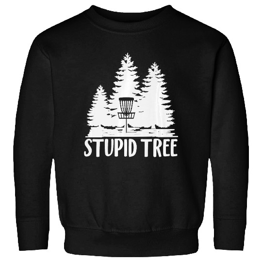 Stupid Tree Sweatshirts Disc Golf Sweatshirts