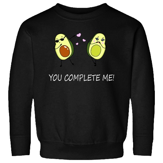 You complete me - Avocado Sweatshirts